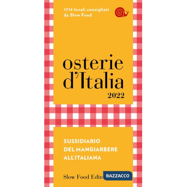 Osterie d'Italia 2022. Sussidiario del mangiarbere all'italiana