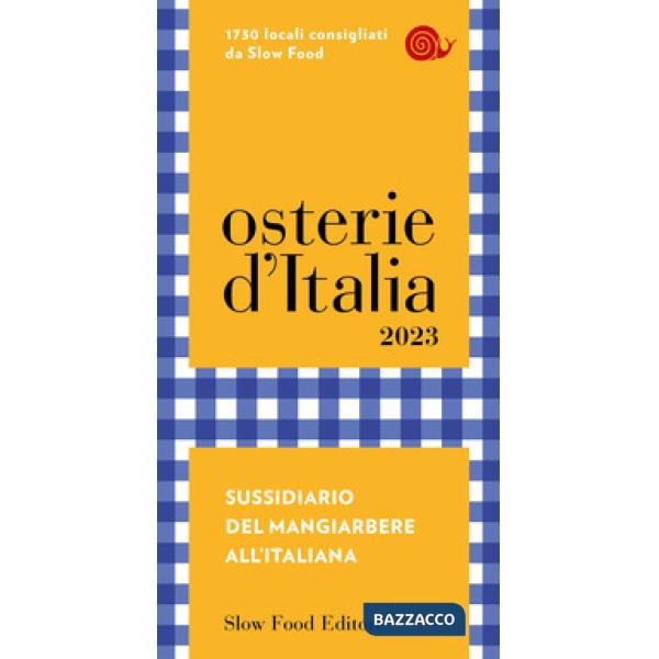Osterie d'Italia 2023. Sussidiario del mangiarbere all'italiana
