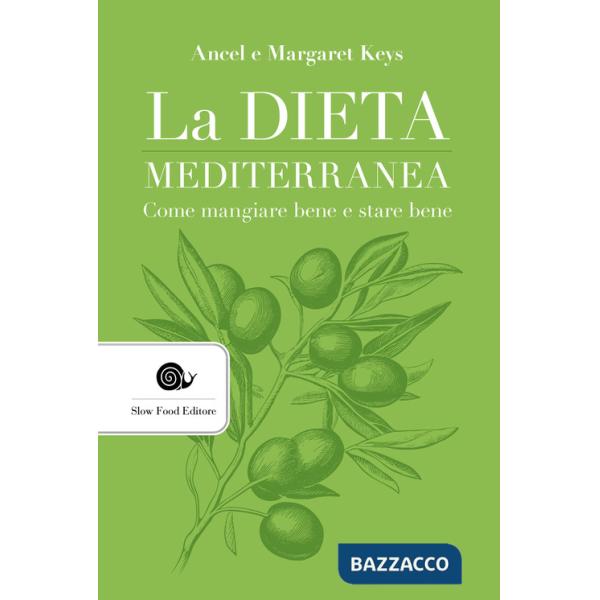 Dieta mediterranea. Come mangiare bene e stare bene (La)