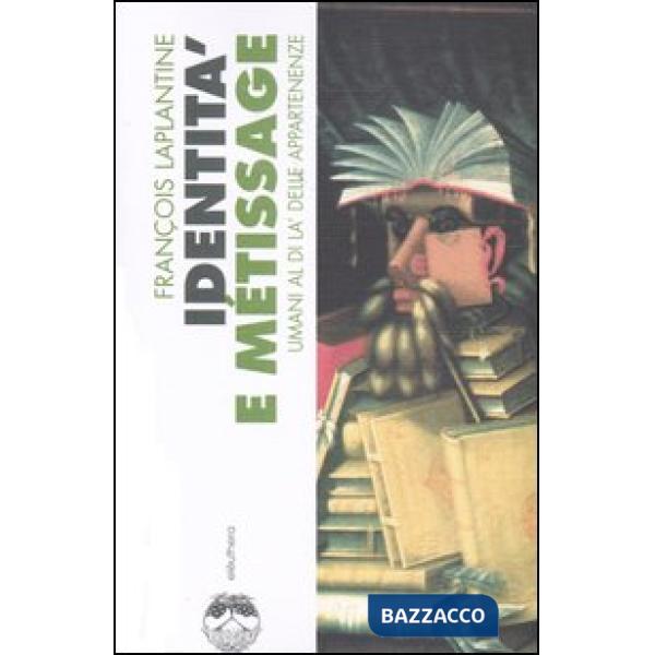 Identità e métissage. Umani al di là delle apparenze