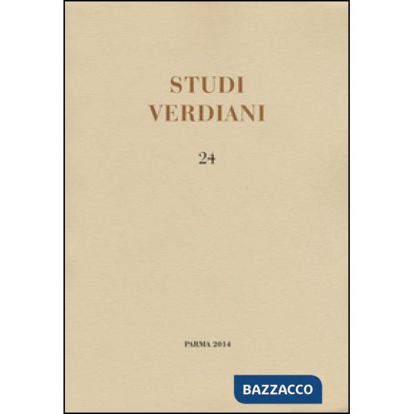 Studi verdiani. Ediz. italiana e inglese. Vol. 24