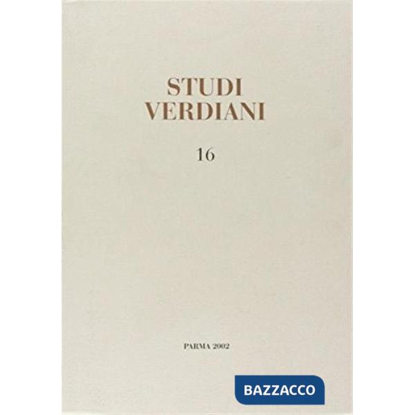Studi verdiani. Vol. 16