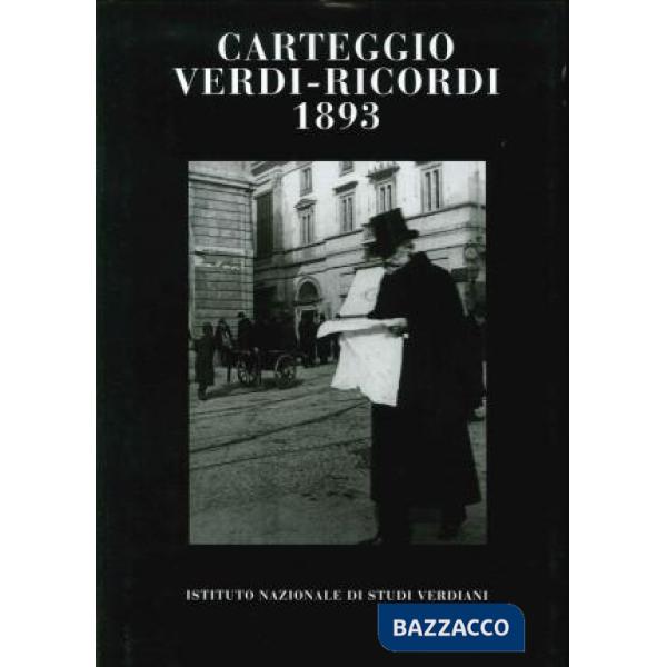 Carteggio Verdi-Ricordi 1893