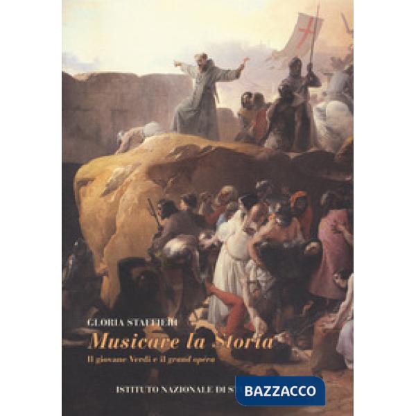 Musicare la storia. Il giovane Verdi e il «grand opéra»