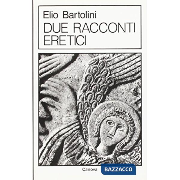 Due racconti eretici