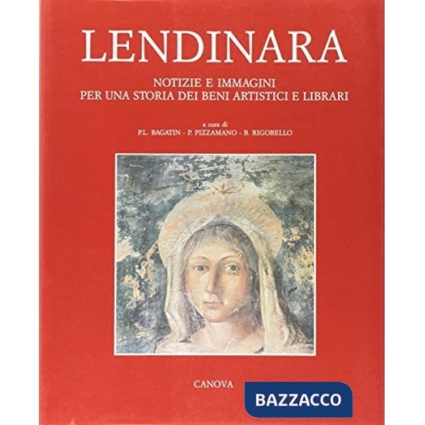 Lendinara. Notizie e immagini per una storia dei beni artistici e librari
