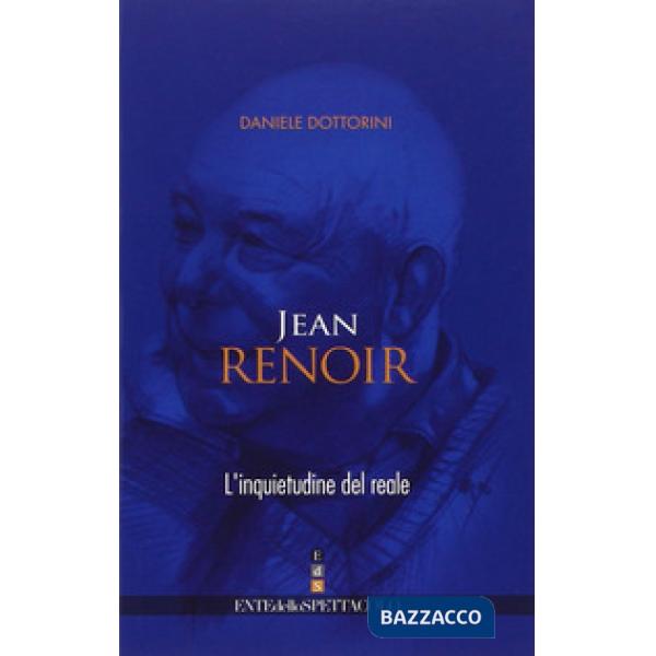 Jean Renoir. L'inquietudine del reale