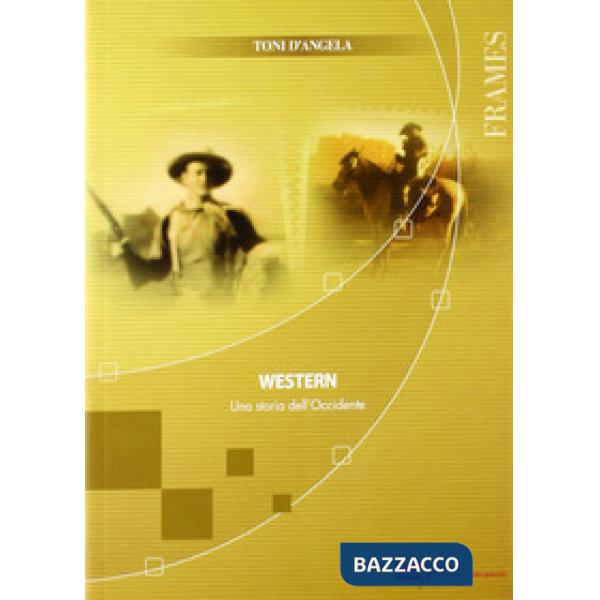 Western. Una storia dell'Occidente