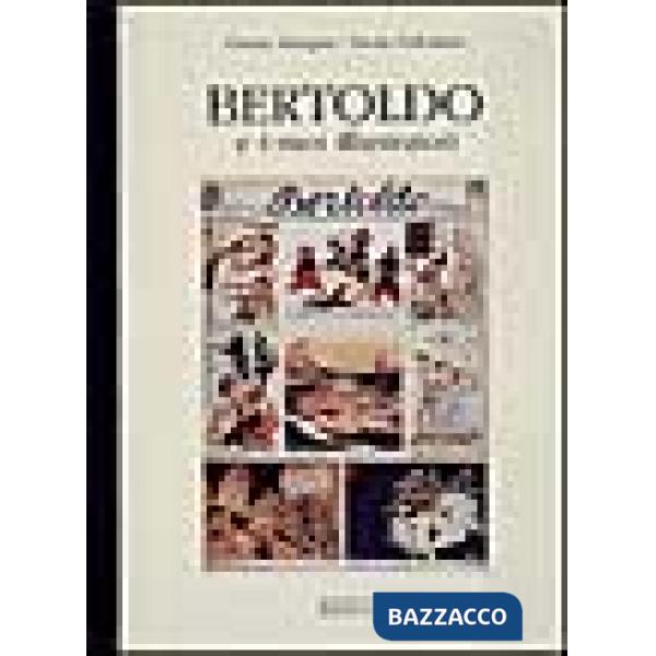 Bertoldo e i suoi illustratori. Ediz. illustrata