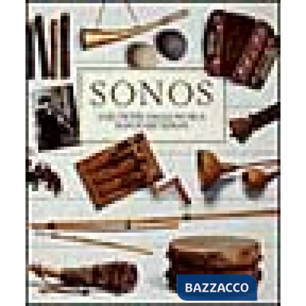 Sonos. Strumenti della musica popolare sarda. Con CD Audio