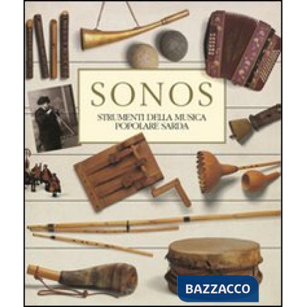 Sonos. Strumenti della musica popolare sarda. Con CD Audio