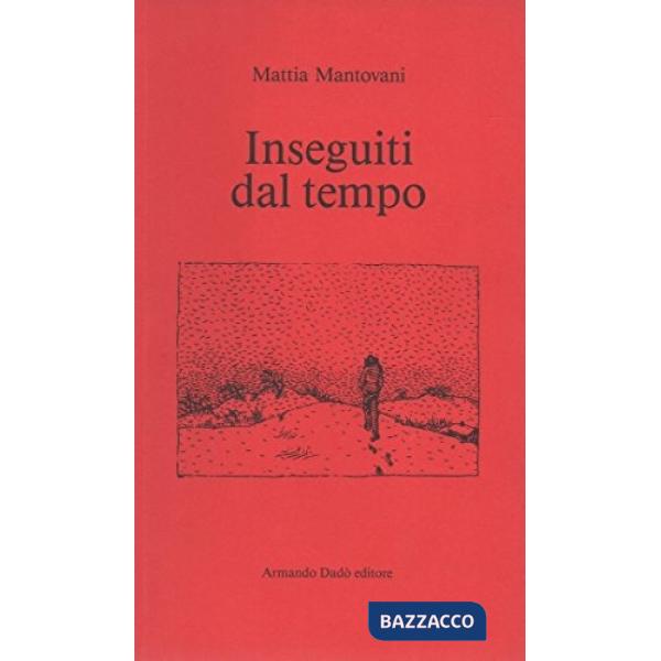 Inseguiti dal tempo. Frammenti svizzeri