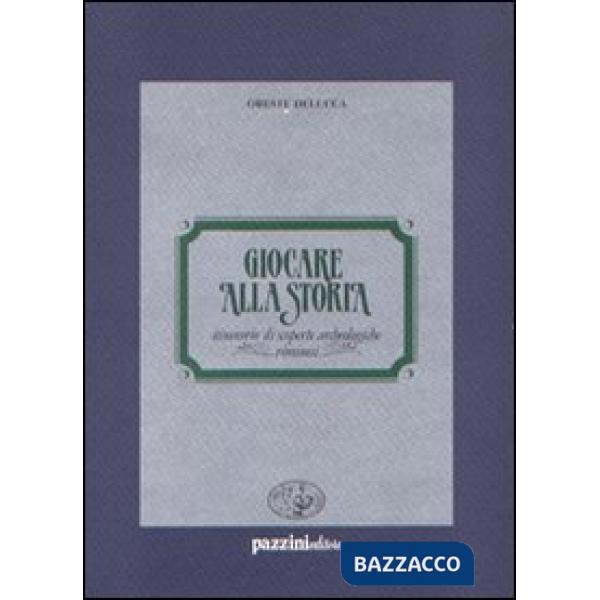 Giocare alla storia. Itinerario di scoperte archeologiche riminesi