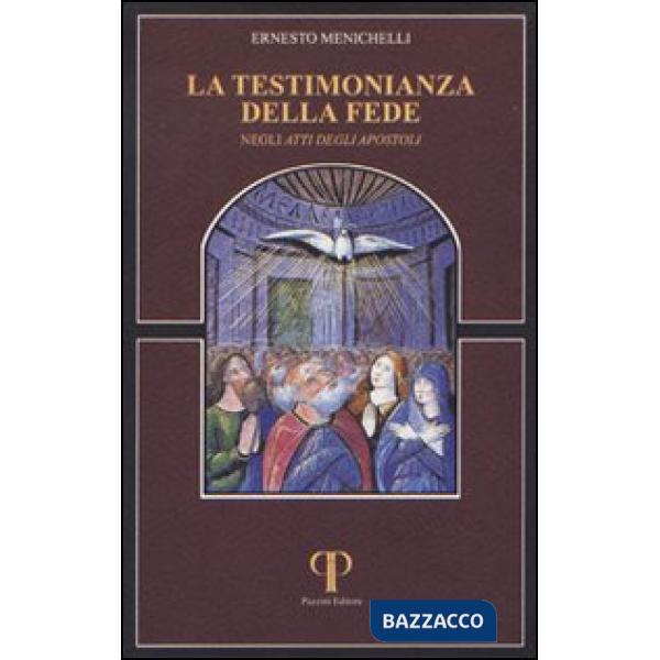 Testimonianza della fede negli Atti degli Apostoli (La)