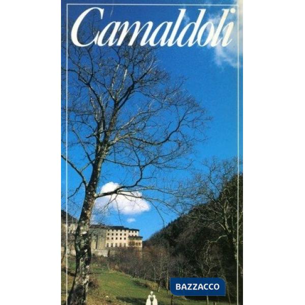 Camaldoli. Note storiche spirituali artistiche