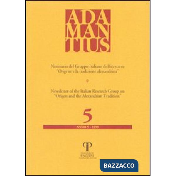 Adamantius. Notiziario del Gruppo italiano di ricerca su «Origene e la tradizione alessandrina». Vol. 5