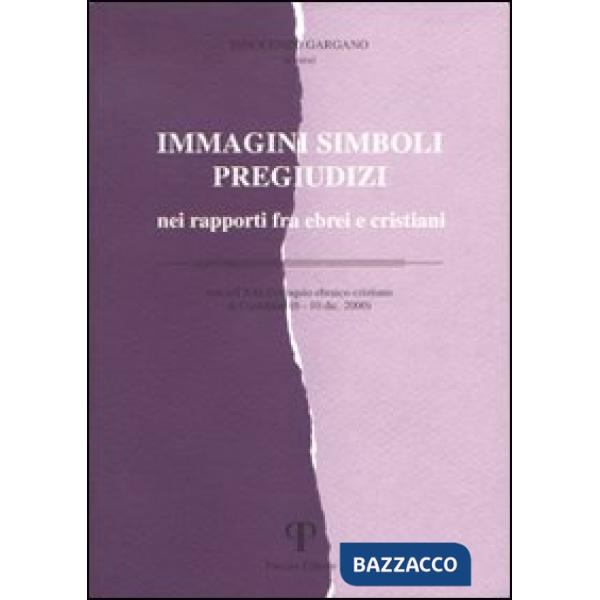 Immagini simboli pregiudizi nei rapporti fra ebrei e cristiani