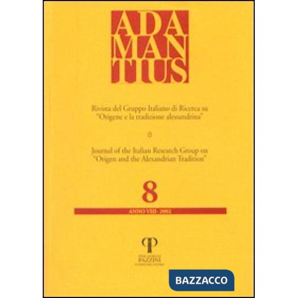 Adamantius. Notiziario del Gruppo italiano di ricerca su «Origene e la tradizione alessandrina». Vol. 8