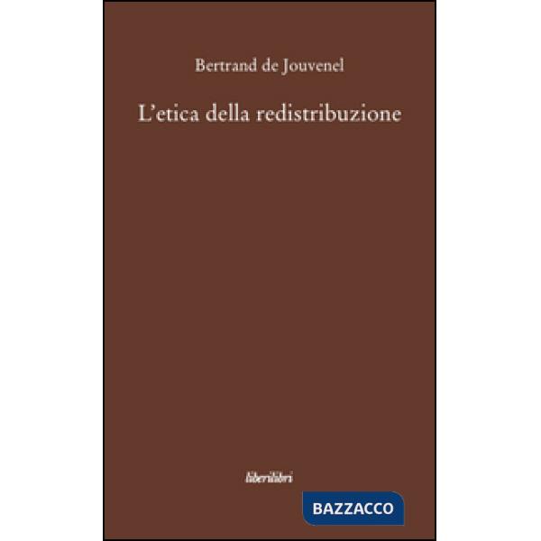 Etica della redistribuzione (L')