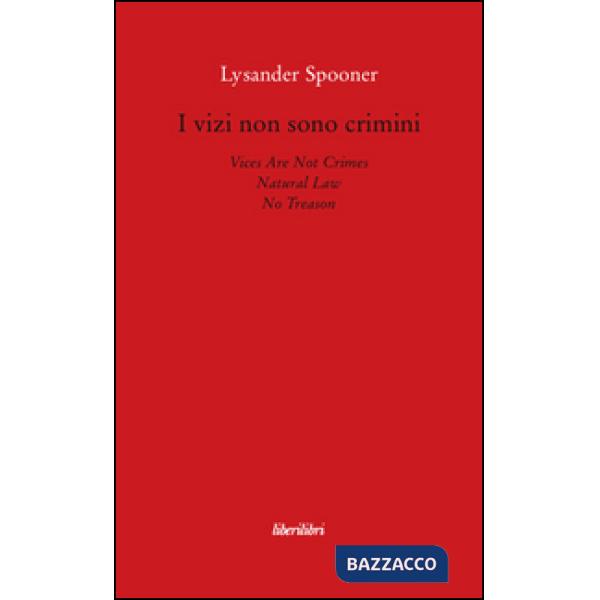 Vizi non sono crimini. Legge di natura. Nessun tradimento (I)
