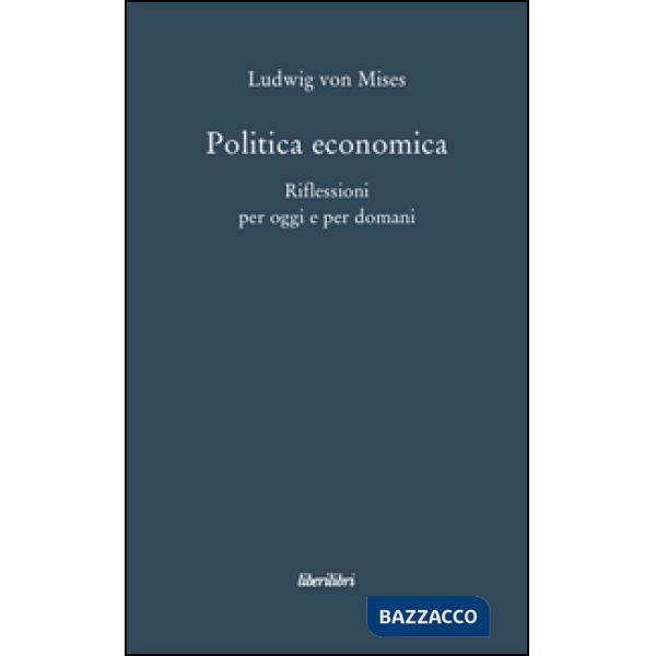 Politica economica. Riflessioni per oggi e per domani