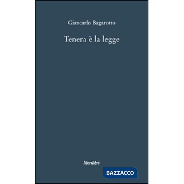 Tenera è la legge