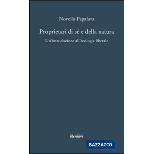 Proprietari di sé e della natura