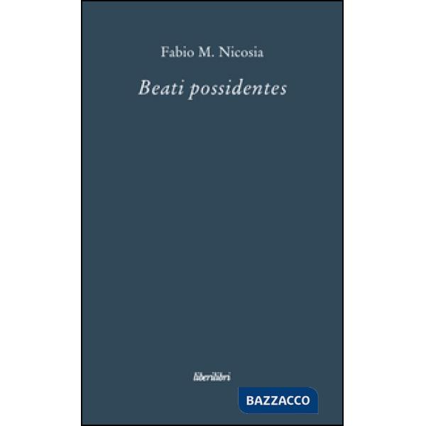 Beati possidentes