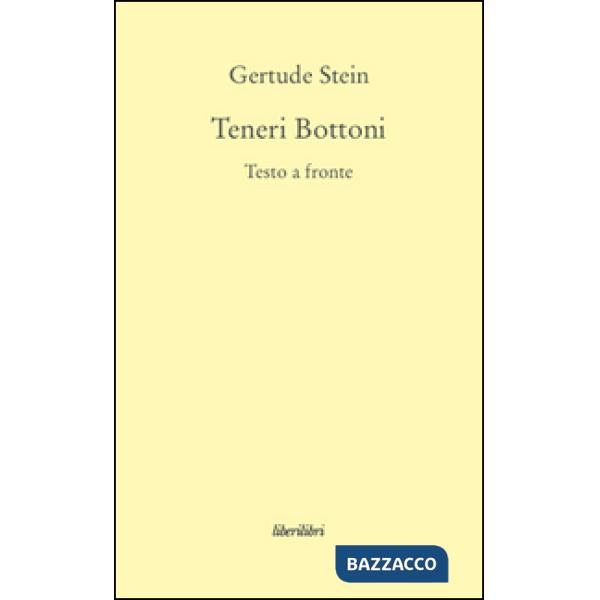 Teneri bottoni. Testo inglese a fronte