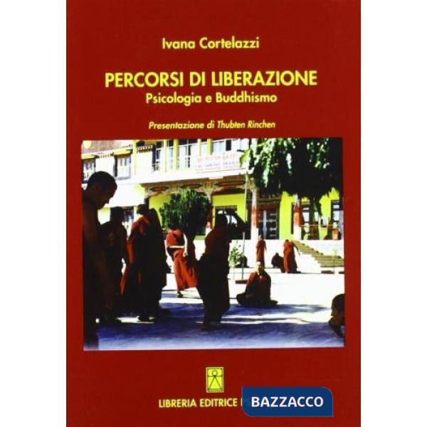 Percorsi di liberazione. Psicologia e buddhismo