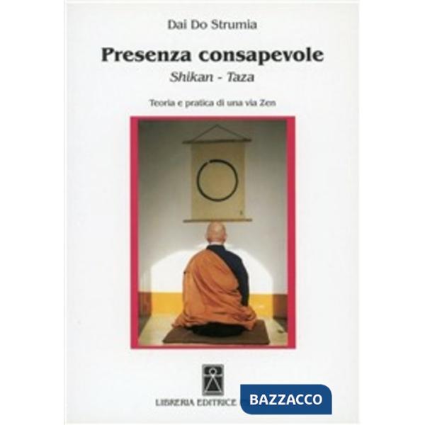 Presenza consapevole. Shikan-taza