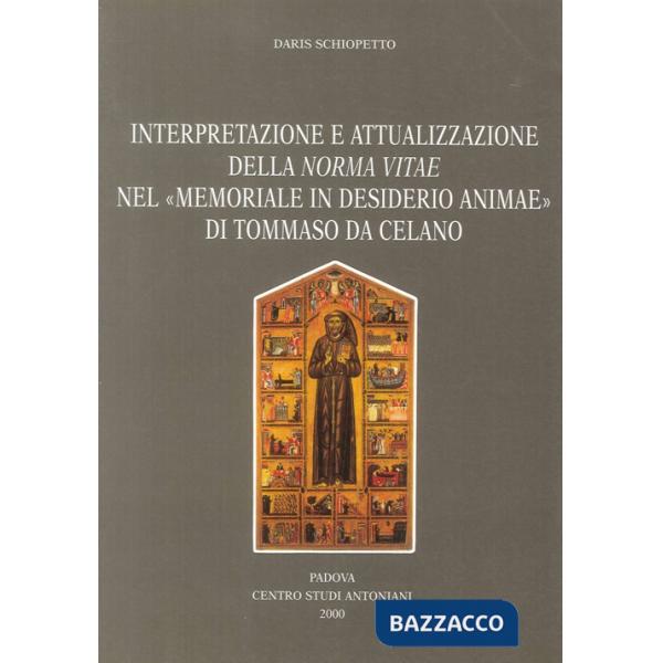 Interpretazione e attualizzazione della Norma vitae del «Memoriale in desiderio animae» di Tommaso da Celano