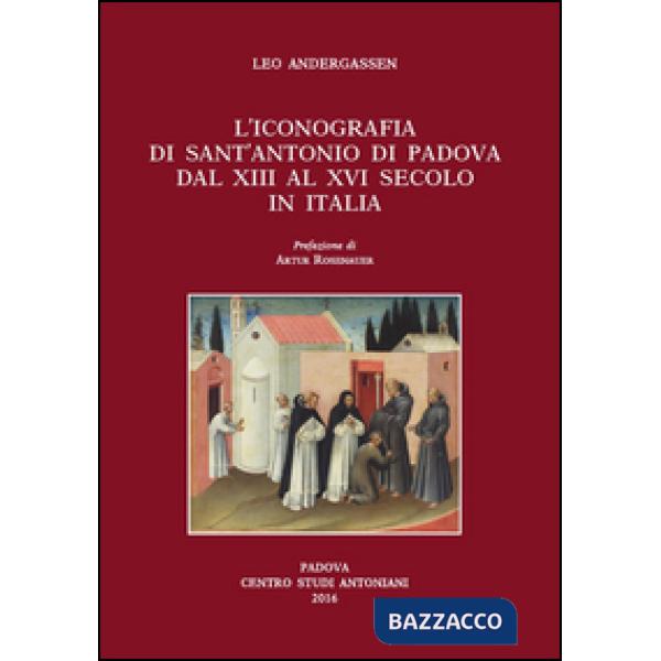 Iconografia di sant'Antonio di Padova dal XIII al XVI secolo (L')