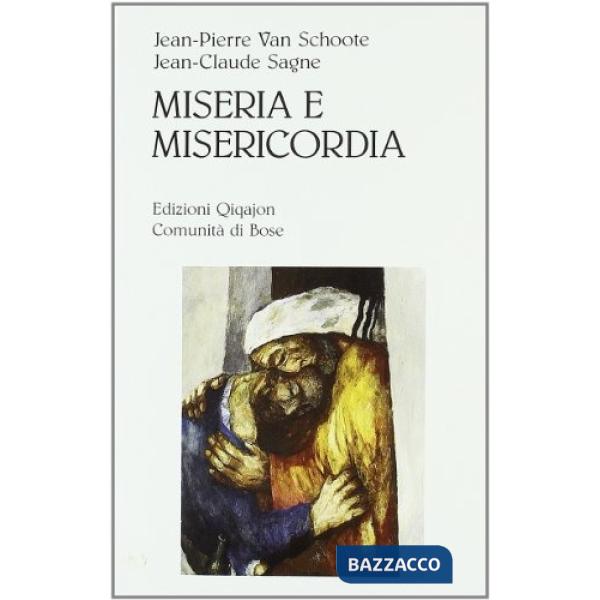 Miseria e misericordia. Perché e come confessarsi oggi