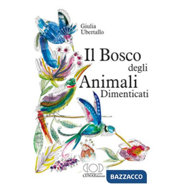 Bosco degli animali dimenticati (Il)