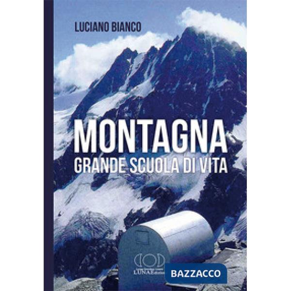 Montagna, grande scuola di vita