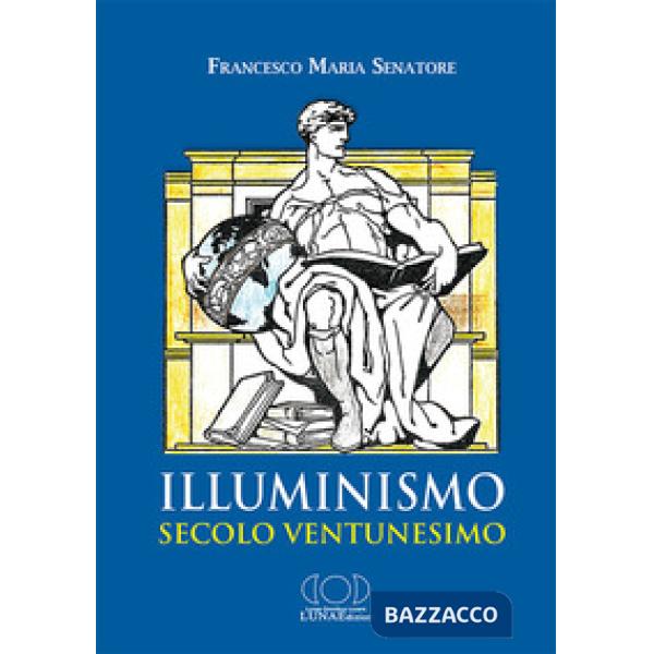 Illuminismo secolo ventunesimo