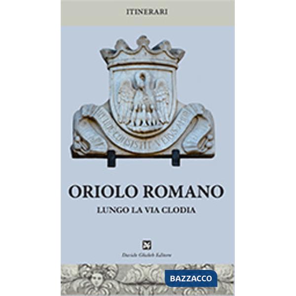Oriolo Romano lungo la via Clodia
