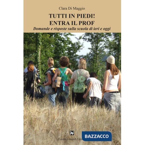 Tutti in piedi! Entra il prof