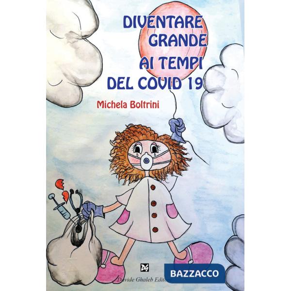 Diventare grandi ai tempi del Covid 19