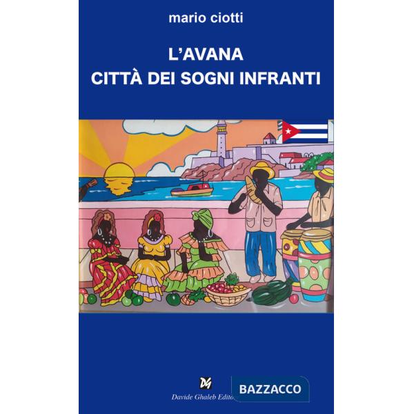 Avana città dei sogni infranti (L')