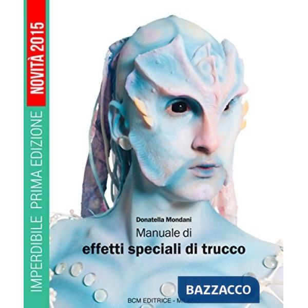 Manuale di effetti speciali di trucco