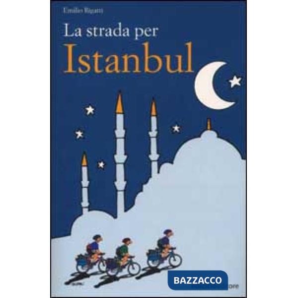 Strada per Istanbul (La)