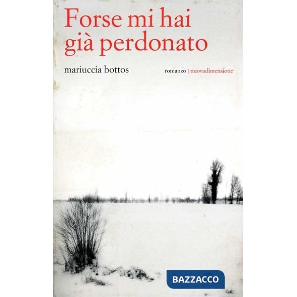 Forse mi hai già perdonato