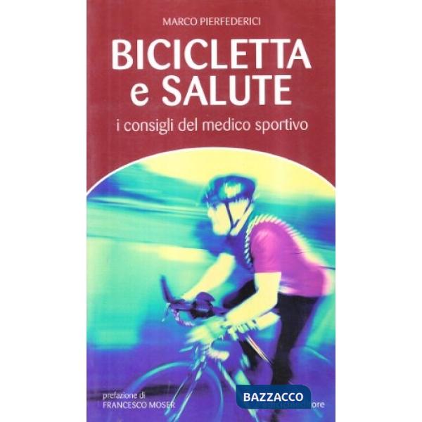 Bicicletta e salute. I consigli del medico sportivo