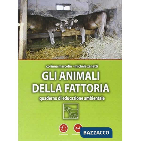 Animali della fattoria. Aspetti naturalistici e problemi di conservazione (Gli)