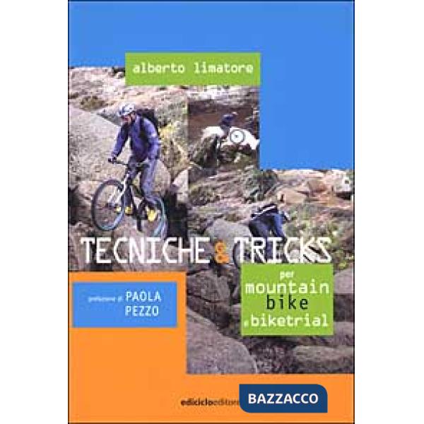 Tecniche & tricks per mountain bike e biketrial