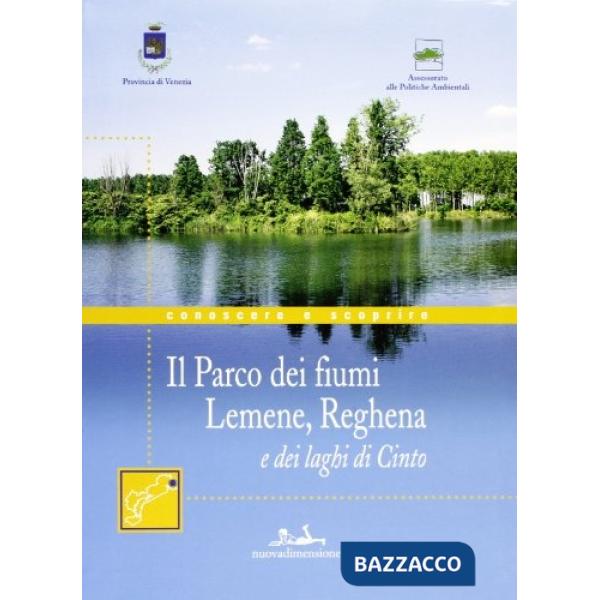 Parco dei fiumi Lemene, Reghena e dei laghi di Cinto (Il)