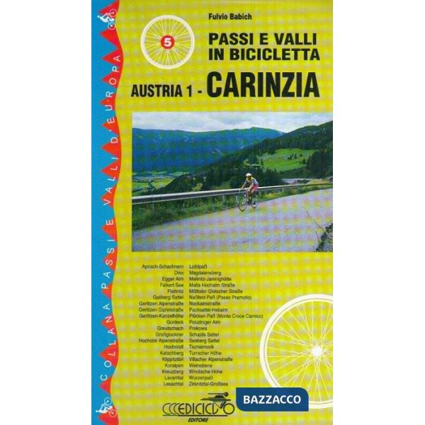 Passi e valli in bicicletta. Austria. Vol. 1: Carinzia