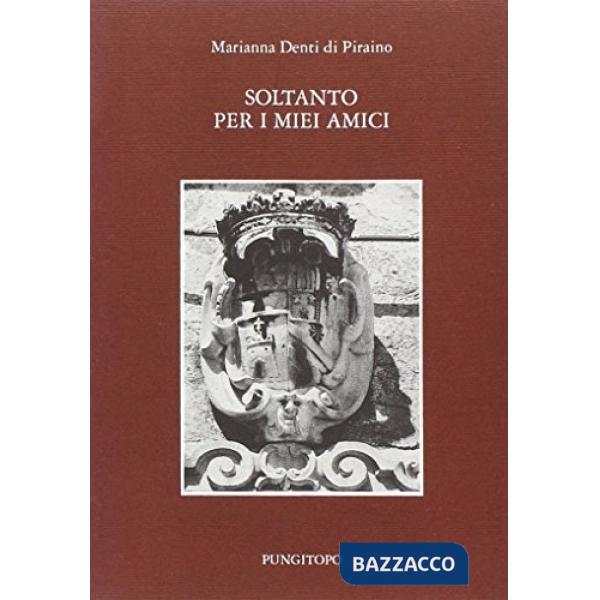 Soltanto per i miei amici